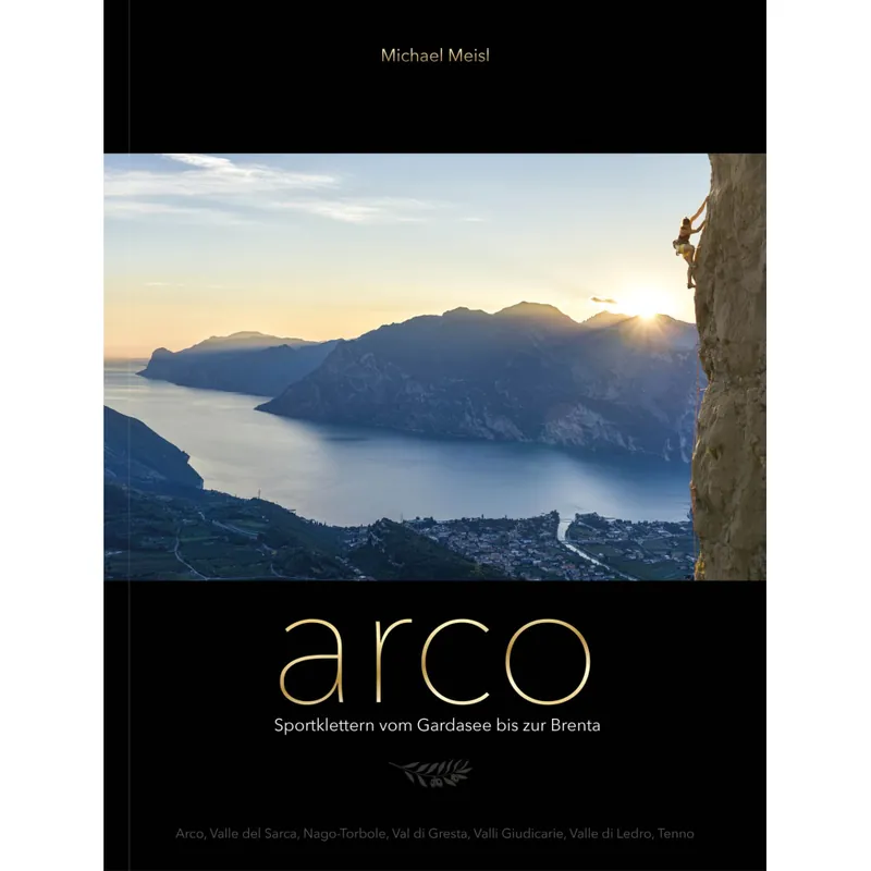 Lezecký průvodce Arco - od Lago di Garda po Brentu Výhodná Nabídka