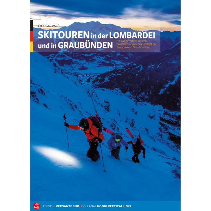 Skialpinistický průvodce Skialpinismus v Lombardii a Grisons německá verze Originální