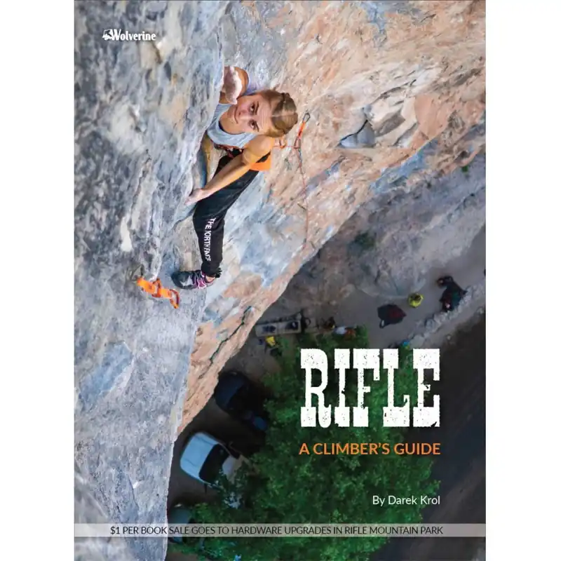 Koupit Online Lezecký průvodce Rifle A Climbers Guide