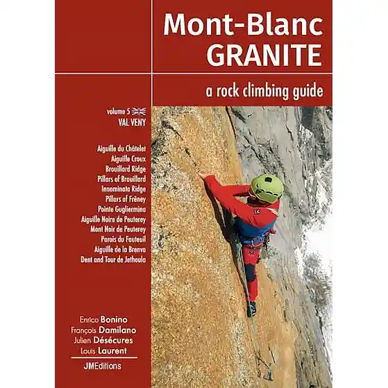 Must-Have Lezecký průvodce Mont Blanc Granite a rock climbing guide Volume 5 -Val Veny